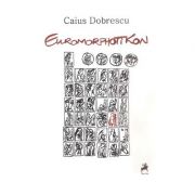 Euromorphotikon - Caius Dobrescu