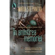 In amintirea memoriei - Maria Stepanova