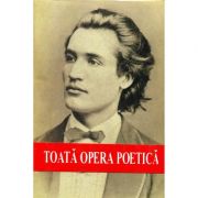 Integrala Operei Poetice - Mihai Eminescu