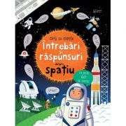 Intrebari si raspunsuri despre spatiu (Usborne) - Usborne Books