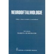 Neurooftalmologie, editia a II-a - Marieta Dumitrache