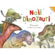 Noii dinozauri - O lume uitata - Capucine Mazille, Eric Mathivet