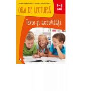 Ora de Lectura. Texte si activitati. 7-8 ani - Gabriela Barbulescu, Daniela Elena Ionita