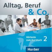 Alltag, Beruf & Co. 2. 2 Audio-CDs zum Kursbuch - Norbert Becker