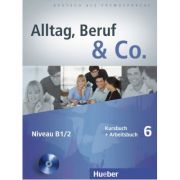 Alltag, Beruf & Co. 6, Kursbuch + Arbeitsbuch + CD zum Arbeitsbuch - Norbert Becker