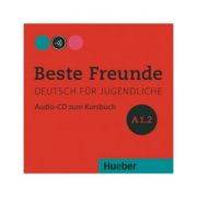 Beste Freunde A1-2, CD zum Kursbuch - Christiane Seuthe, Manuela Georgiakaki, Elisabeth Graf-Riemann
