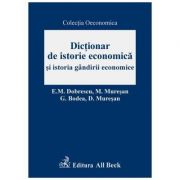 Dictionar de istorie economica si istoria gandirii economice - Dumitru Muresan