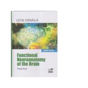 Functional neuroanatomy of the brain. Volume III - Leon Danaila