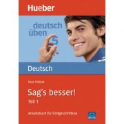 Sag's besser! (Teil 1) Buch Arbeitsbuch fur Fortgeschrittene - Hans Foldeak