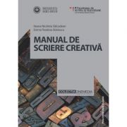 Manual de scriere creativa - Ileana Nicoleta Salcudean, Emma Teodora Stanescu