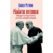 Pamantul viitorului - Carlo Petrini