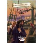 Cartea copiilor isteti. Robinson Crusoe volumul 2 - Daniel Defoe