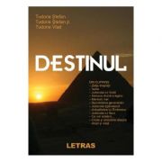 Destinul - Tudorie Stefan, Tudorie Stefan Jr., Tudorie Vlad