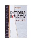 Dictionar explicativ pentru toti - Alexei Palii