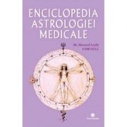 Enciclopedia astrologiei medicale - Dr. Howard Leslie Cornell