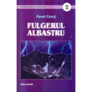 Fulgerul albastru - Pavel Corut