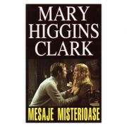 Mesaje misterioase - Mary Higgins Clark