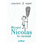 Micutul Nicolas in vacanta - Rene Goscinny