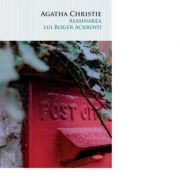 Asasinarea lui Roger Ackroyd - Agatha Christie