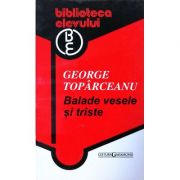 Balade vesele si triste - George Topirceanu