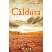 Caldura - Felicia Fulga