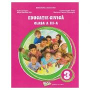 Educatie civica. Manual clasa a 3-a - Adina Grigore