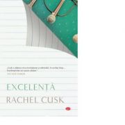 Excelenta - Rachel Cusk