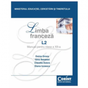 Manual Limba franceza L2 pentru clasa a XII-a - Doina Groza, Gina Belabed, Claudia Dobre, Diana Ionescu