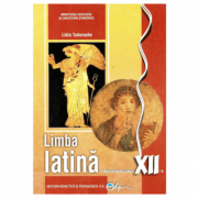 Limba latina. Manual pentru clasa a 12-a - Lidia Tudorache