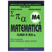 Manual. Matematica clasa 12 M4 - Petre Nachila