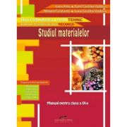 Manual pentru clasa a 9-a. Studiul materialelor - Ioana Aries