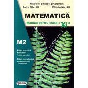 Matematica M2. Manual clasa a-XI-a - Petre Nachila