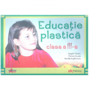 Educatie plastica. Manual pentru clasa a 3-a - Angela Tanase