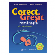 Corect-gresit romaneste, in exprimare, vorbire si scriere - M. Radulescu, S. Radulescu