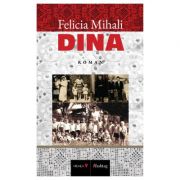 Dina - Felicia Mihali