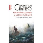 Extraordinara poveste a lui Peter Schlemihl. Editie de buzunar - Adelbert von Chamisso