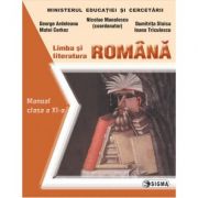 Limba si literatura romana. Manual pentru clasa a 11-a - Nicolae Manolescu