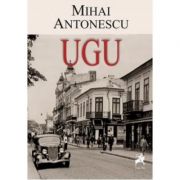 UGU - Mihai Antonescu