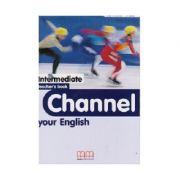 Channel your English Intermediate Teacher's book - H. Q. Mitchell