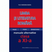Limba si literatura romana clasa a 11-a, dupa manuale alternative (proza, poezie, dramaturgie) - Mariana Badea