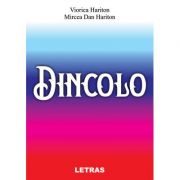 Dincolo - Mircea Dan Hariton, Viorica Hariton