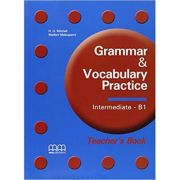 Grammar and Vocabulary Practice. Teachers Book. Intermediate B1 level - H. Q. Mitchell