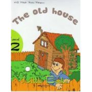 Little Books. The old house, level 2 reader with CD - H. Q. Mitchell, Marileni Malkogianni