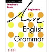 Live English Grammar Teacher's Book Beginners level - H. Q Mitchell