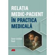 Relatia medic-pacient in practica medicala - Sever Cristian Oana