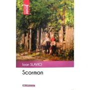 Scormon - Ioan Slavici- Colectia Jurnalul cartilor esentiale