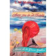 Anne, cea de pe Insula volumul 3 - L. M. Montgomery
