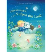 Calatorii magice cu Vulpea din Luna - Dorothea Ackroyd, Astrid Mola