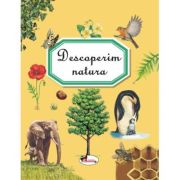 Descoperim natura - Emilie Beaumont