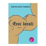 Eroi locali - Razvan-Ionut Dobrica